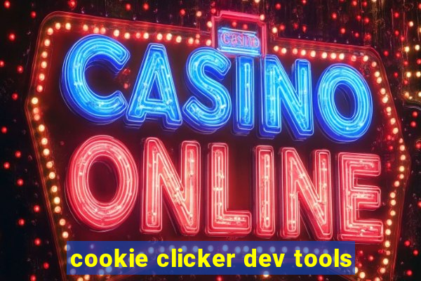 cookie clicker dev tools